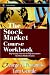 The Stock Market Course, Workbook