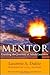 Mentor: Guiding the Journey of Adult Learners (with New Foreword, Introduction, and Afterword)