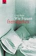 Wie Frauen fremdgehen