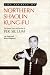 Search : Secrets of Northern Shaolin Kung-Fu: The History, Form, and Function of Pek Sil Lum (Secrets Of...)