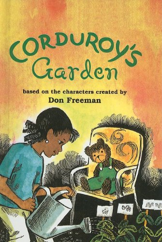 Corduroy's Garden (Corduroy (Prebound))