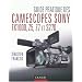 Guide pratique des Camescopes Sony FX1000, Z5, Z7 et S270