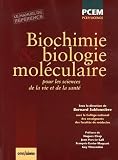 Biochimie et biologie mol�culaire : Pour les sciences de la vie et de la sant�