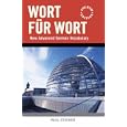 Wort Fur Wort: New Advanced German Vocabulary by Paul Stocker