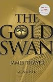 The Gold Swan : A Novel