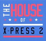 The House Of X-Press 2