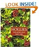 Hollies: The Genus Ilex
