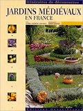 Livres : Jardins médiévaux en France