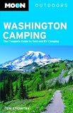 Moon Washington Camping: The Complete Guide to Tent and RV Camping (Moon Outdoors)
