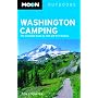 Moon Washington Camping: The Complete Guide to Tent and RV Camping (Moon Outdoors)
