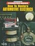 How to Restore Automotive Electrics (Motorbooks International Powerpro Series)