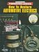 Book How to Restore Automotive Electrics (Motorbooks International Powerpro Series)