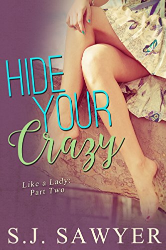 Hide Your Crazy: #Two Like A Lady Series