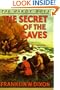 The Secret of the Caves (Hardy Boys, Book 7)