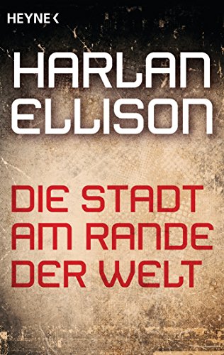 Die Stadt am Rande der Welt: Erzählung (German Edition)