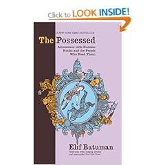 The Possessed: Adventures with Russian Books and the People Who Read Them