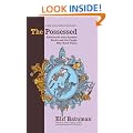 The Possessed: Adventures with Russian Books and the People Who Read Them