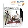 Scripting Your World: The Official Guide to Second Life Scripting