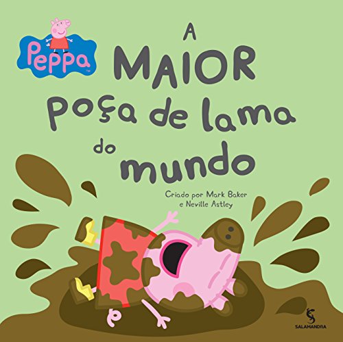 Peppa Pig - A Maior Poca de Lama do Mundo (Em Portugues do Brasil)
