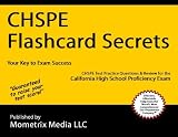 CHSPE Flashcard Secrets: CHSPE Test Practice Questions & Review for the California High School Proficiency Exam