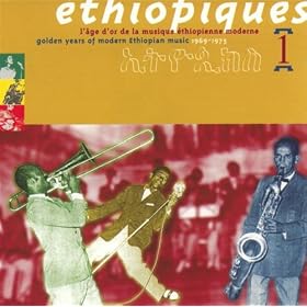 Ethiopiques, vol. 1: Golden Years of Modern Ethiopian Music (1969-1975)