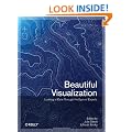 Beautiful Visualization: Looking at Data through the Eyes of Experts