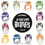 Le petit livre des Beatlespar Herv� Bourhis