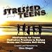 Mindfulness Teens: Meditation Practices Stress