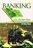 Banking : the root cause of the injustices of our time