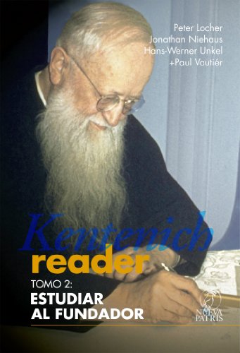 Kentenich Reader Tomo 2: Estudiar al Fundador (Spanish Edition)
