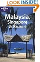 Malaysia, Singapore and Brunei (Lonely Planet Country Guide)