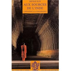Aux sources de l'Inde : L'initiation � la connaissance