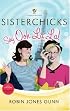 Sisterchicks Say Ooh La La! (Sisterchicks Series #5)