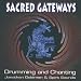 Gateways : Men's Drumming and Chanting