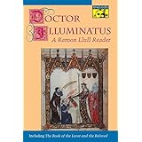 doctor illuminatus a ramon llull reader