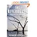 The Riverbones: Stumbling After Eden in the Jungles of Suriname