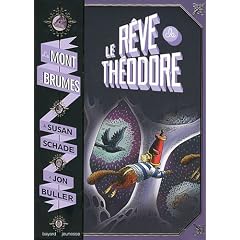 Le mont des brumes, Tome 3 : Le r�ve de Th�odore