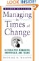 Managing in Times of Change: 24 Tools for Managers, Individuals, and Teams (Mighty Managers Series)