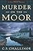 Murder on the Moor (A Rex Graves Mystery, 4)
