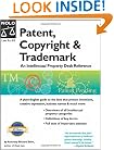 Patent, Copyright & Trademark: An Intellectual Property Desk Reference (8th Edition)