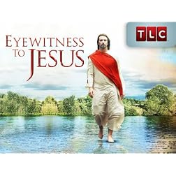 Eyewitness To Jesus