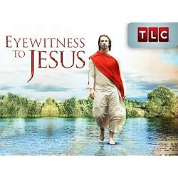 Eyewitness To Jesus