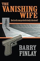 The Vanishing Wife: An Action-Packed Crime Thriller