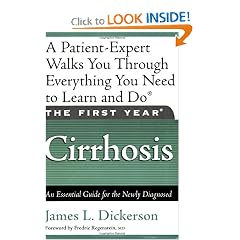 The First Year: Cirrhosis: An Essential Guide for the Newly Diagnosed by James L. Dickerson and Fredric Regenstein