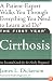 The First Year: Cirrhosis: An Essential Guide for the Newly Diagnosed
