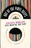 Out of the Vinyl Deeps: Ellen Willis on Rock Music
