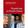 Un petit tour au Proche-Orient