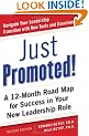 Just Promoted! A 12-Month Road Map for Success in Your New Leadership Role, Second Edition
