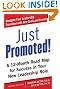 Just Promoted! A 12-Month Road Map for Success in Your New Leadership Role, Second Edition