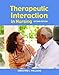 Therapeutic Interaction in Nursing: .
